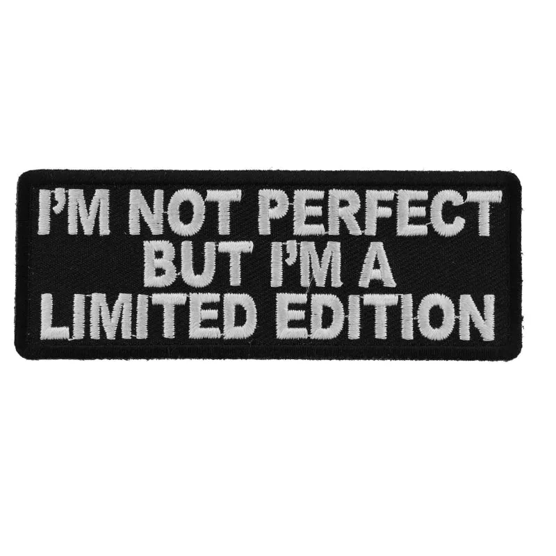 P5342 Im Not Perfect But Im A Limited Edition Iron on Morale Patch